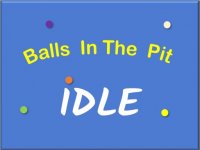 IDLE: Balls In The Pit Online Arcade Game