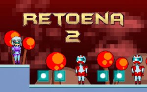Retoena 2: Sci-Fi Platformer Adventure Online Arcade Game